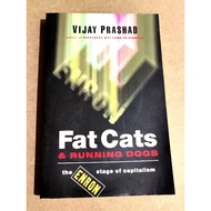 Fat Cats & Running Dogs The Enron Stage Of Capitalism Book By Vijay Prashad