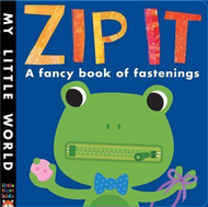 Zip It : A fancy book of fastenings (新品)