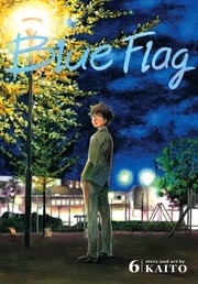 Blue Flag, Vol. 6 KAITO