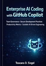 Enterprise AI Coding with GitHub Copilot: Team Governance, Secure Development Practices, Productivit