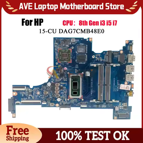 DAG7CMB48E0 Laptop Motherboard For HP Pavilion 15-CU With i3 i5 i7 8th Gen CPU V2G GPU DDR4 100% Ful