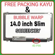 Promo LCD 14 SLIM 40 PIN / LED 14 SLIM 40 PIN / LCD LAPTOP 14 INCH