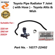 Toyota Pipe Radiator T Joint ( with Hose ) - Toyota Altis & Wish ( 16577-22H02 )