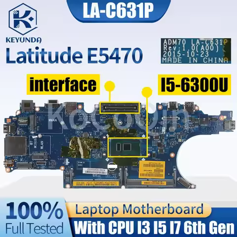 For DEll Latitude E5470 5470 Notebook Mainboard LA-C631P 0HCP0K 0C0NC4 00VJ1G 00VJ1C I3 I5 I7 6th La