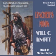Lyncher's Moon Will C Knott