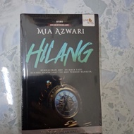NOVEL HILANG BY MIA AZWARI
