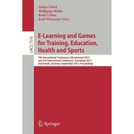 [sgstock] E-Learning and Games for Training, Education, Health and Sports: 7th International Confere