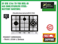 EF EFH 3761 TN VSB BUIL-IN GAS HOB|STAINLESS STEEL-BATTERY IGNITION| FREE DELIVERY