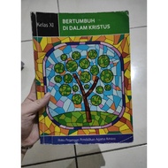 Growing in the Christ Christian religious education handbook for class XI ipeka ex