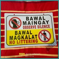 ∳ ♆ ✻ Bawal Maingay Bawal Magkalat Signage PVC Plastic (7.8x11 inches)