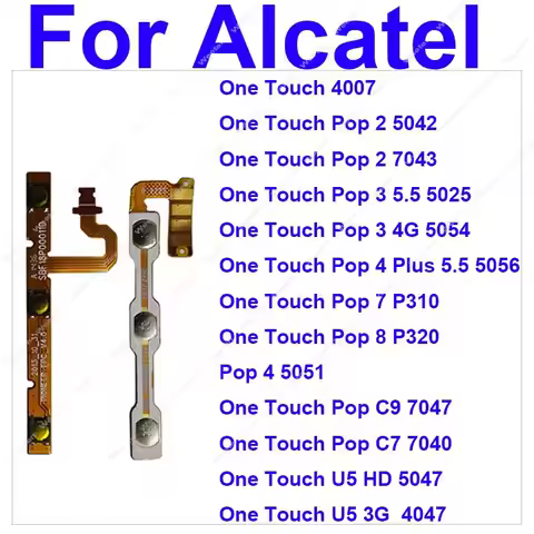 Power Volume Flex Cable Parts For Alcatel One Touch 4007 Pop 2 5042 7043 3 5.5025 5054 4Plus 5.5 505