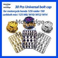 30 Pcs Universal bolt cap for motorcycle honda 125i raider 150 carbbolt mio i 125 M6/ M10/ M12/ M14