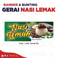 Banner Nasi Lemak Kedai Makanan Kuih Muih Bunting Teh Ais Gerai Kuih Nasi Campur Air Balang Ikan Bakar Satay Aiskrim