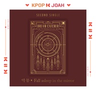DREAMCATCHER [NIGHTMARE - FALL ASLEEP IN THE MIRROR] 2nd SINGLE ALBUM (1st Oct.2024)
