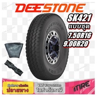 ยางรถบรรทุก เรเดียล ขนาด 7.50R16 9.00R20 รุ่น SK421 (ครบชุด) ยี่ห้อ Deestone