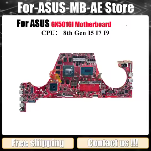 GX501GI Laptop Motherboard For ASUS ROG Zephyrus GX501GI GX501G Notebook Mainboard With I5 I7 I9 CPU