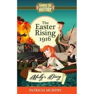 The Easter Rising 1916 - Molly's Diary by Patricia Murphy (paperback)