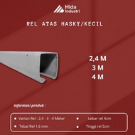 Hasky Top Rail Size 2.4 meters 3 meters 4 meters