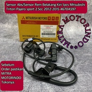 ABS Sensor/ Rear Brake Sensor Kiri 1Pcs Mitsubishi Triton Pajero Sport 2.5cc 2012-2015 4670A597