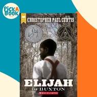 Elijah of Buxton by Christopher Paul Curtis (US edition, paperback)