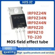 1-5PCS IRF9Z24N F9Z24N IRF9Z34N F9Z34N IRF9Z44N F9Z44N IRF9Z20 F9Z20 IRF9Z10 F9Z10 TO-220 MOS field 