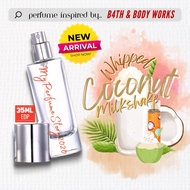 NEW Inspired Perfume Whipped Coconut Milkshake by BBW Fragrance for Unisex