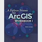 A Python Primer for Arcgis