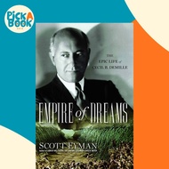 [100% Original Books] - Empire of Dreams - The Epic Life of Cecil B. DeMille by Scott Eyman (US edit