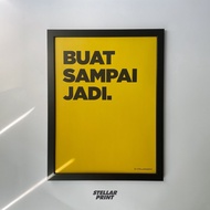 Poster - BUAT SAMPAI JADI with IKEA FISKBO Frame 30x40cm