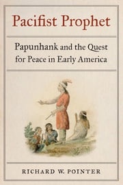 Pacifist Prophet Richard W. Pointer