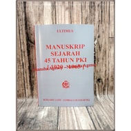 History Manuskrip 45 Years PK [ 1920-1965 ] (HC)