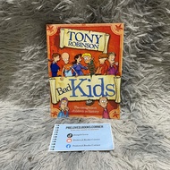 Bad Kids: The Naughtiest Children in History by Robinson, Sir Tony