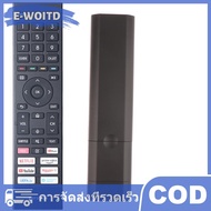 E-WOITD 1ชิ้นสำหรับ Hisense QLED 4K UHD 43A6G ทีวี50A6G 55A6G 60A6G 65A6G 70A6G 75A6G ไม่มีเสียงรีโม