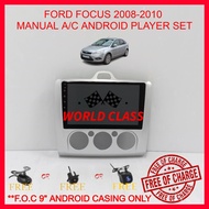 FORD FOCUS 2008-2010 (MANUAL AIR-COND) 9" ANDROID IPS PLAYER 2.5D WITH ( F.O.C ANDROID PLAYER CASING