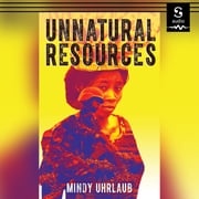 Unnatural Resources Mindy Uhrlaub