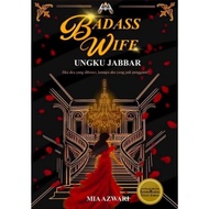 [HA NOVEL] Badass Wife: If me YANG has been given, why YANG so the replacement? (Z2, PY 13)