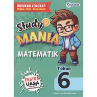 BUKU RUJUKAN ( 2025 ) : STUDY MANIA MATEMATIK TAHUN 6 ( EKSTRA UASA )