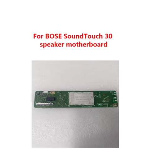 Original Repair and replacement For BOSE SoundTouch 30 speaker motherboard