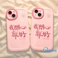 For IPhone 16 15 14 13 12 11 Pro Max X Xr Xs Max 7 8 Plus SE2020 I'm Happy As Long As I'm Happy Phon