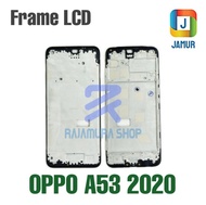 FRAME OPPO A53 2020 TULANG TENGAH OPPO A53 2020 MIDDLE FRAME OPPO A53