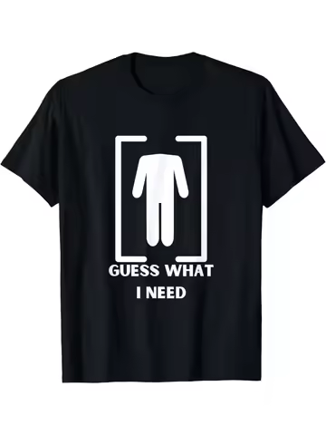 Funny "Guess What I Need" Men's Tee, Black Cotton Humorous Graphic Tee