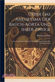 18692.Ueber das Aneurysma der Bauch-Aorta und ihrer Zweige: Eine Gratulationsschrift für das 500Jährige Jubiläum der Universität Wien