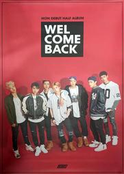 iKON [ WELCOME BACK 專輯海報 ] ★allpop★ 아이콘 官方 Poster 絕版 收藏