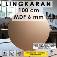 100 cm circle - 6 mm MDF - MDF board wooden MDF board/