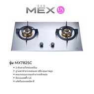MEX  เตาแก๊ส   รุ่น MX7825C