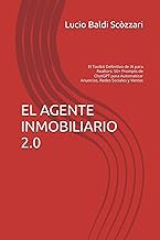 EL AGENTE INMOBILIARIO 2.0: El Toolkit Definitivo de IA para Realtors: 50+ Prompts de ChatGPT para A