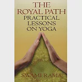 Royal Path: Lessons on Yoga (Revised)