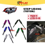 ALM RACING Y15ZR LC135 V1-V8 STEP UDANG untuk Player Tunduk Udang Wai Motor