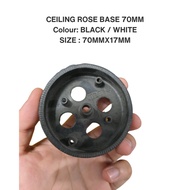 CEILING ROSE BASE 70MM  BLACK / WHITE  70MMX17MM