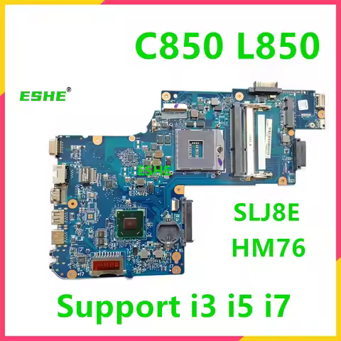 H000052360 Mainboard For TOSHIBA Satellite C850 L850 Laptop Motherboard SLJ8E HM76 Support I3 I5 I7 